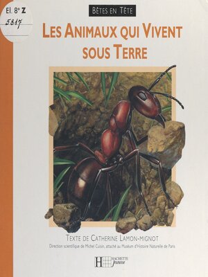 cover image of Les animaux qui vivent sous terre